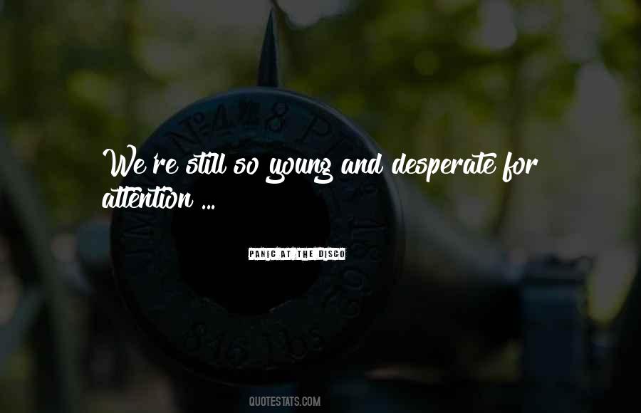 Panic At The Disco Quotes #1846461 Panic At The Disco Quotes #1846461