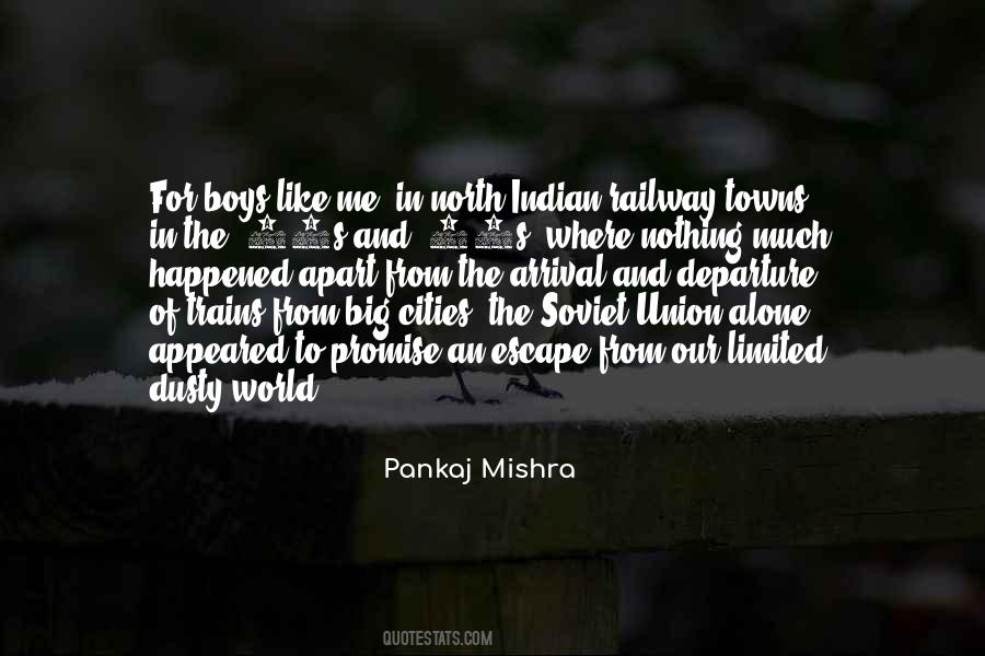 Pankaj Mishra Quotes #1050282