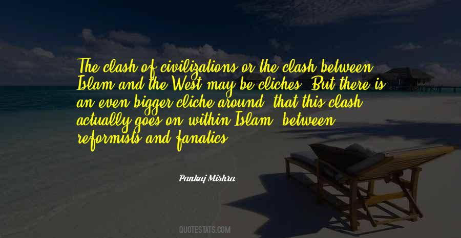 Pankaj Mishra Quotes #1306113