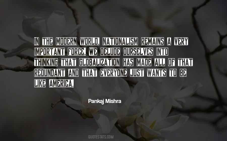 Pankaj Mishra Quotes #1414598