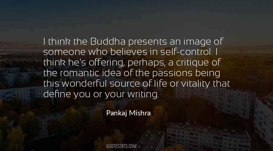 Pankaj Mishra Quotes #1512272