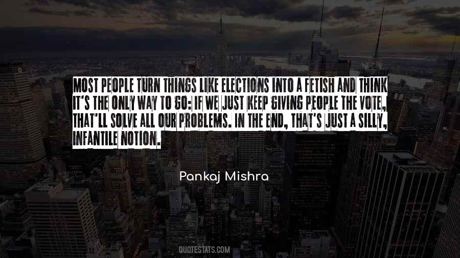 Pankaj Mishra Quotes #311310