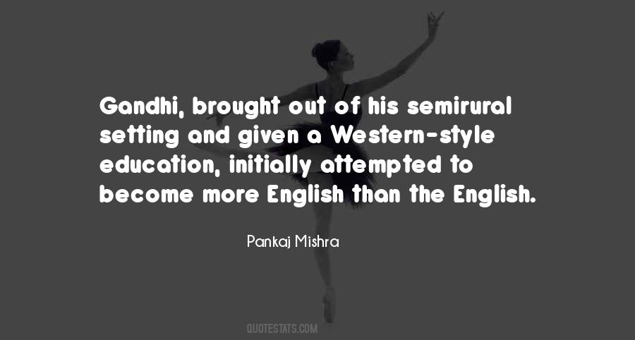 Pankaj Mishra Quotes #387164