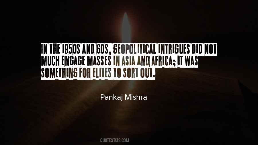 Pankaj Mishra Quotes #505970