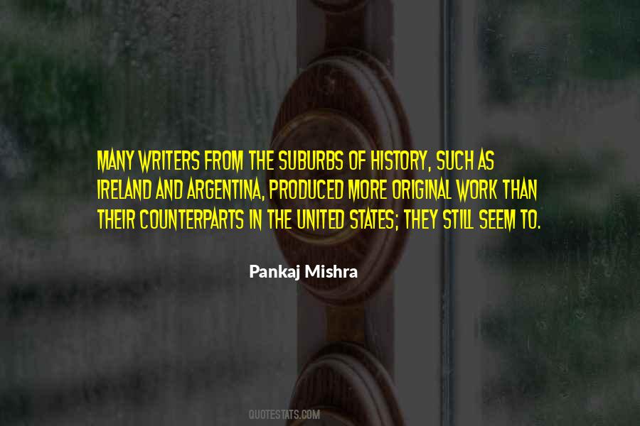 Pankaj Mishra Quotes #618139