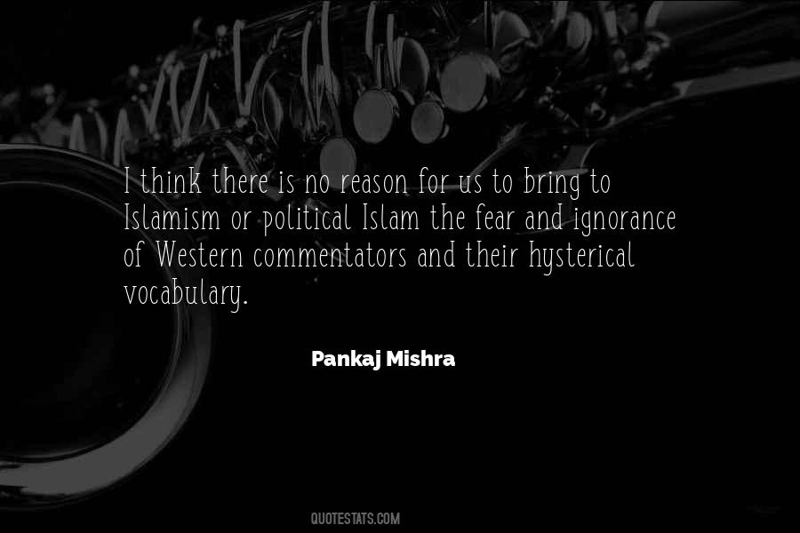 Pankaj Mishra Quotes #750094