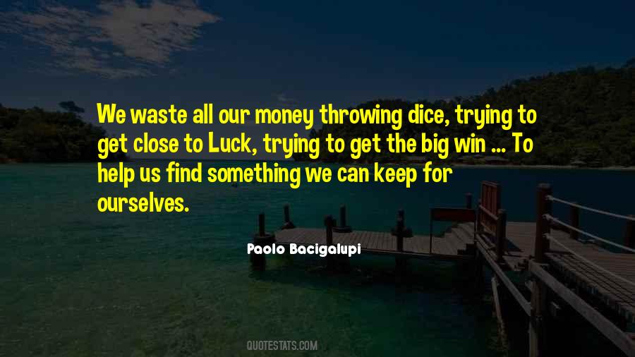 Paolo Bacigalupi Quotes #1644685