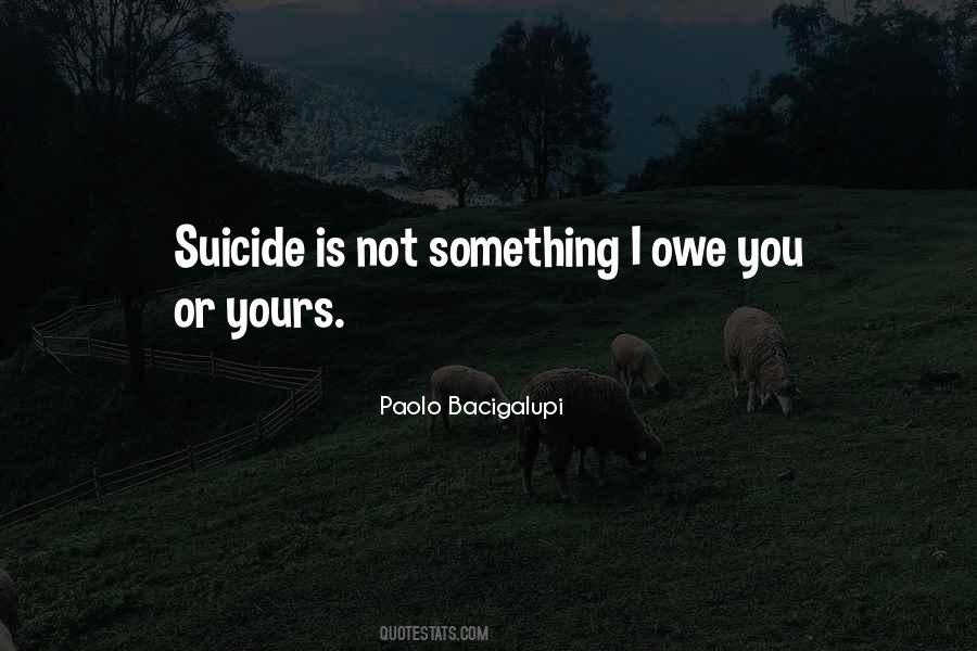 Paolo Bacigalupi Quotes #756418