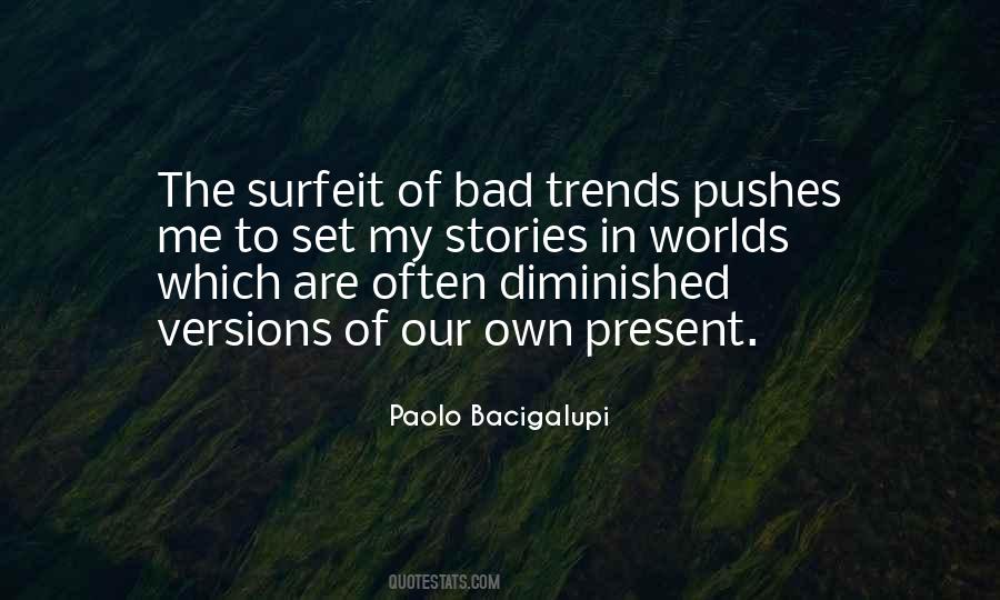 Paolo Bacigalupi Quotes #866496