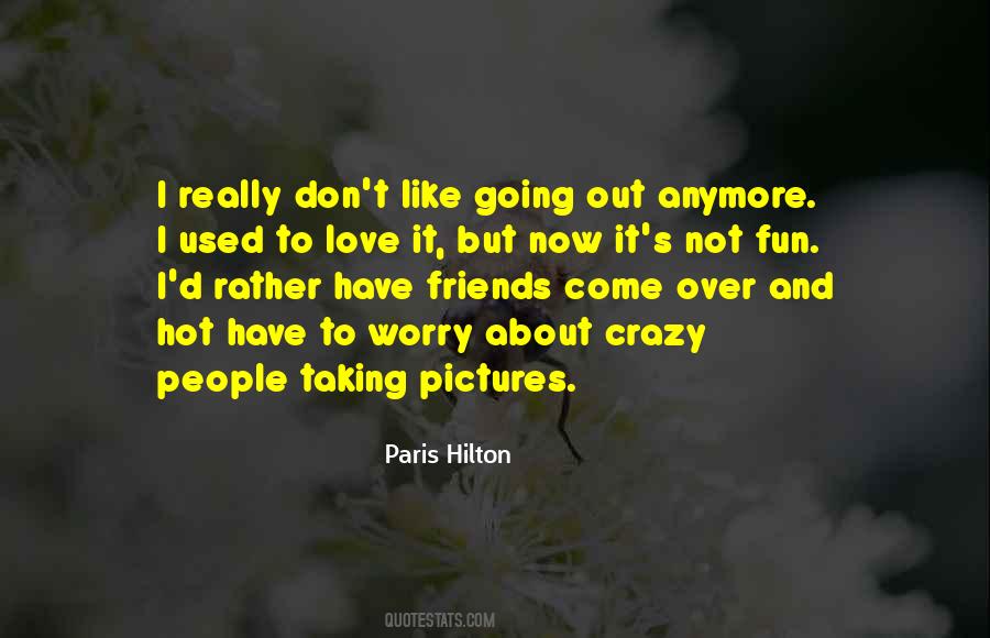 Paris Hilton Quotes #1553420
