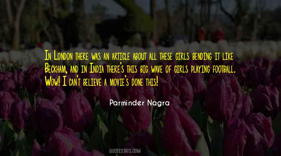 Parminder Nagra Quotes #1741974