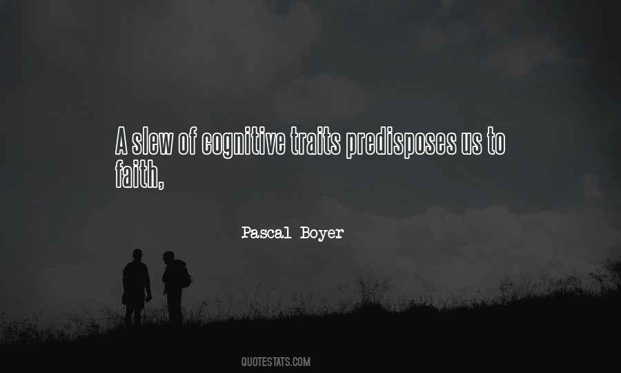 Pascal Boyer Quotes #1242499