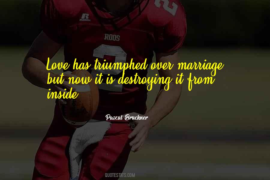Pascal Bruckner Quotes #654957 Pascal Bruckner Quotes #654957