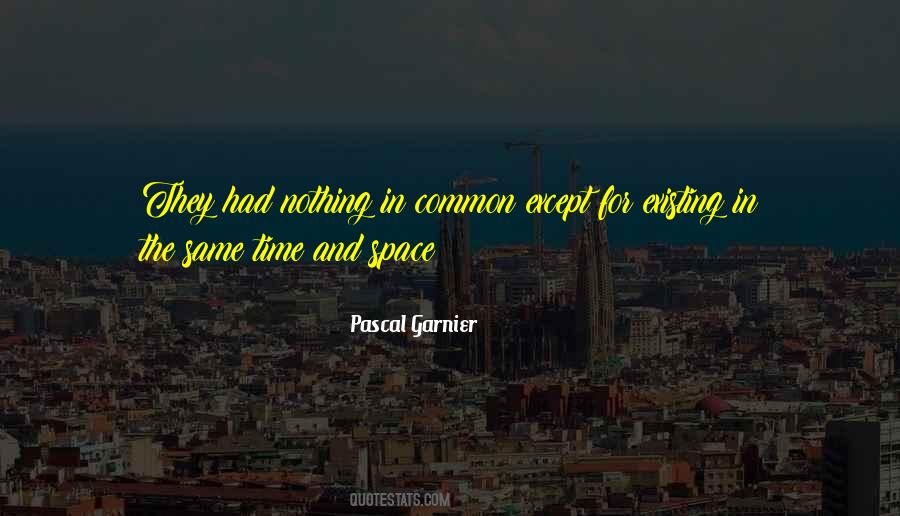 Pascal Garnier Quotes #1360276