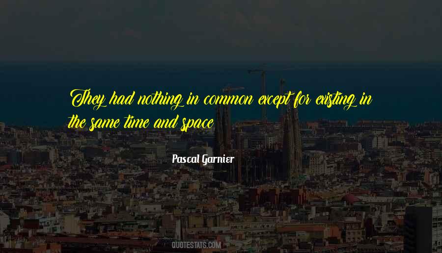 Pascal Garnier Quotes #1360276