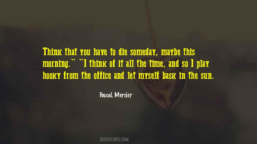 Pascal Mercier Quotes #401212