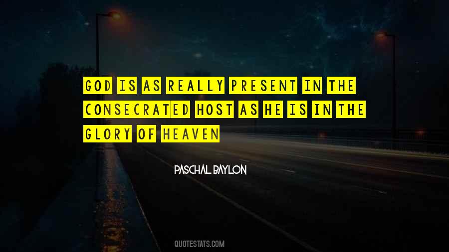 Paschal Baylon Quotes #614589