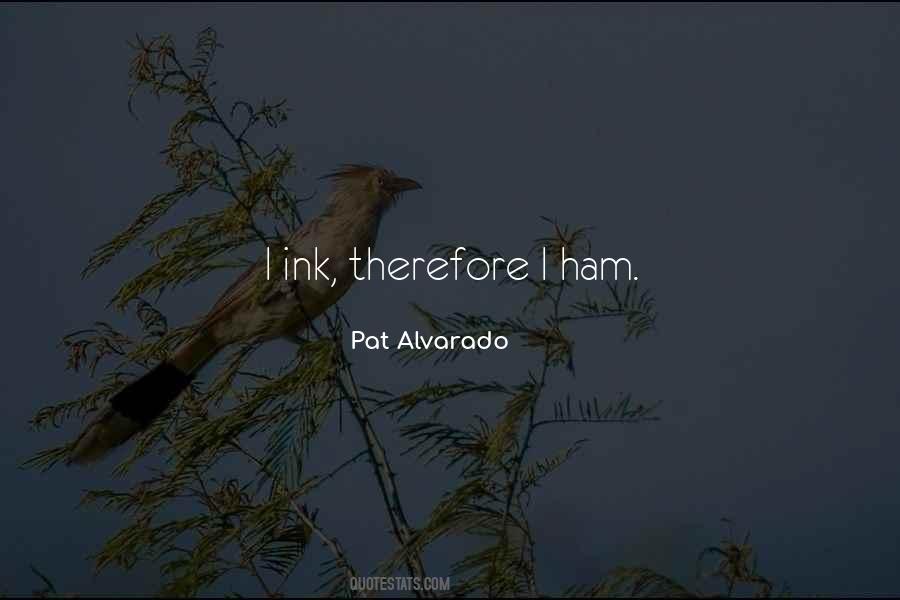 Pat Alvarado Quotes #1789127 Pat Alvarado Quotes #1789127