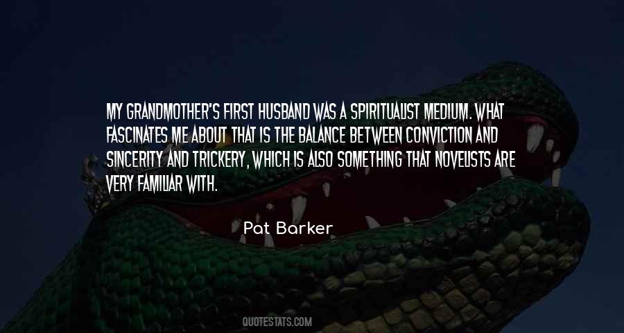 Pat Barker Quotes #1044593