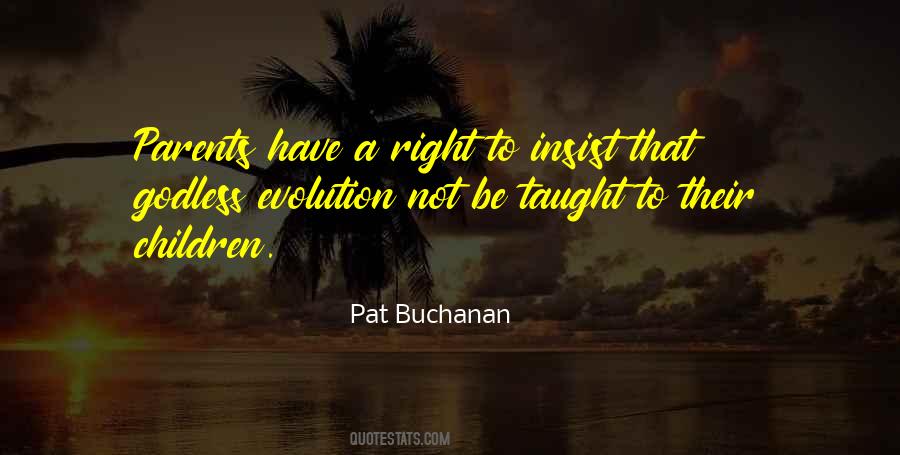 Pat Buchanan Quotes #1421910