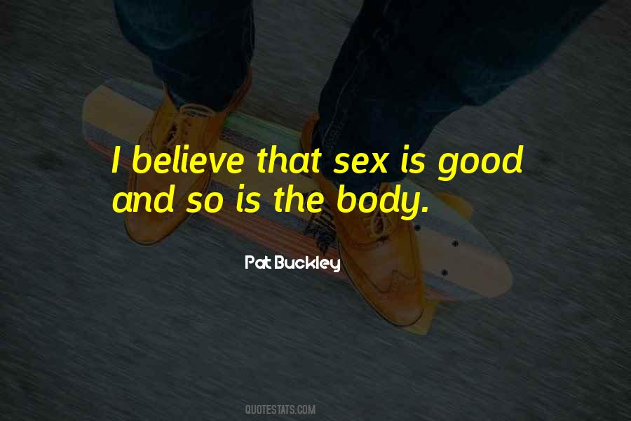 Pat Buckley Quotes #1019769