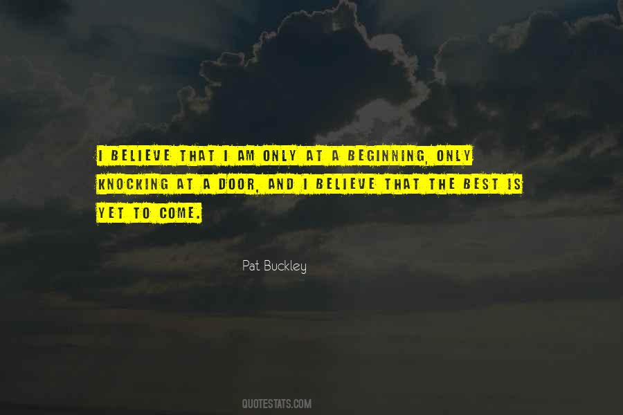 Pat Buckley Quotes #1416781