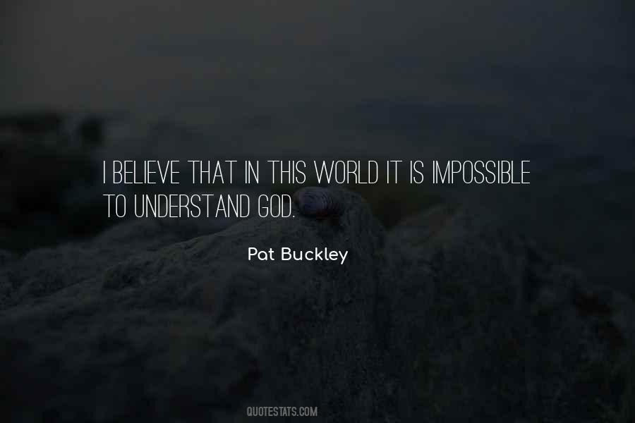 Pat Buckley Quotes #1710352