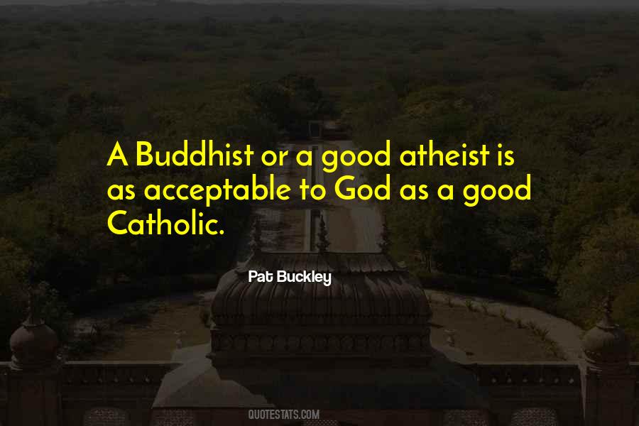 Pat Buckley Quotes #631881