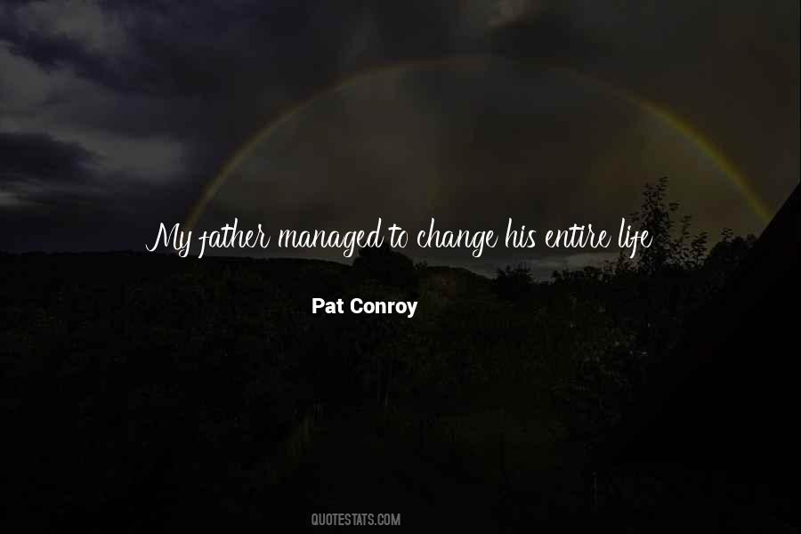 Pat Conroy Quotes #1012301