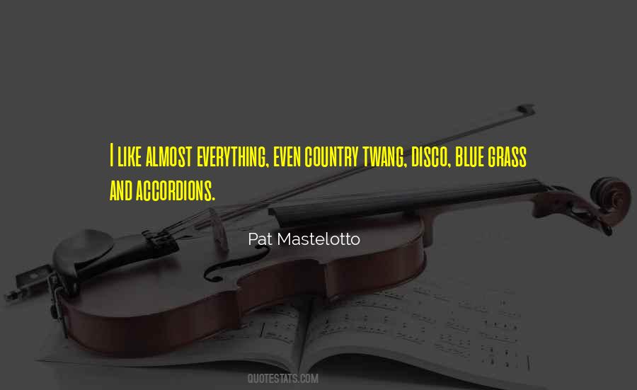 Pat Mastelotto Quotes #1442264