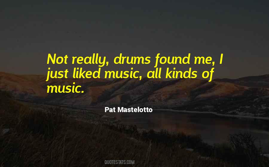 Pat Mastelotto Quotes #977528