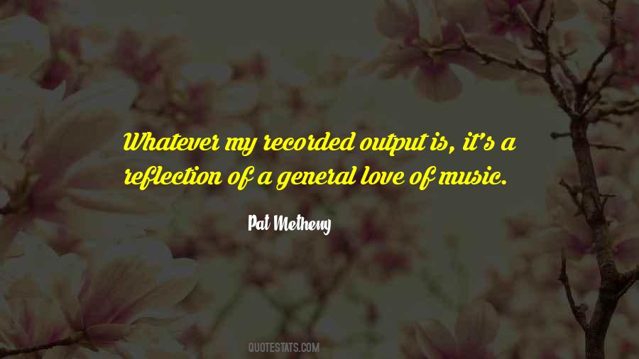 Pat Metheny Quotes #1048663