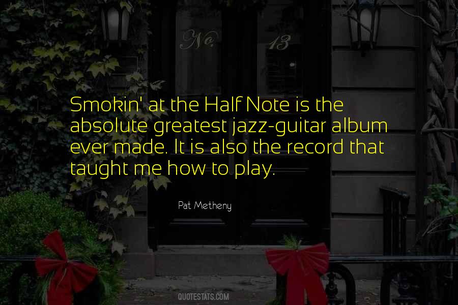 Pat Metheny Quotes #1057203