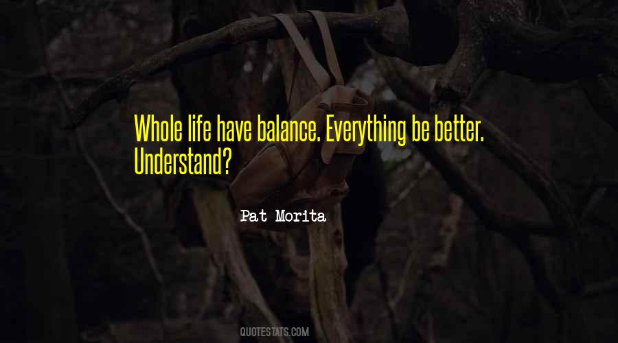 Pat Morita Quotes #1555611