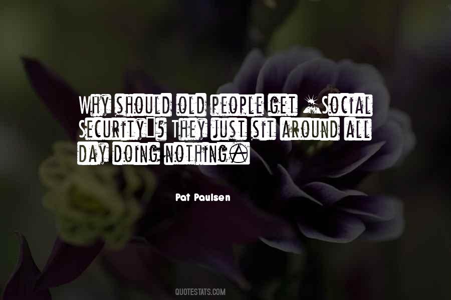 Pat Paulsen Quotes #1159376