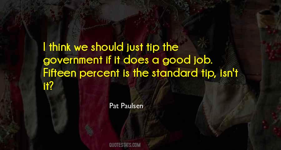 Pat Paulsen Quotes #1671493