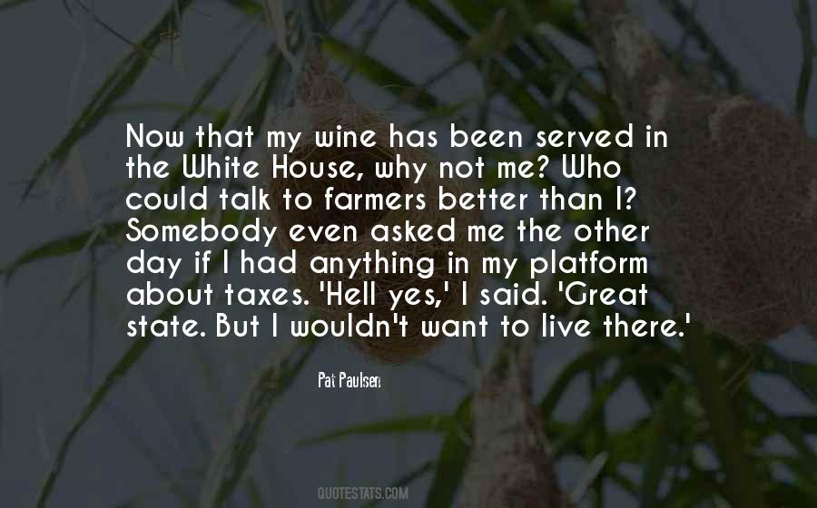 Pat Paulsen Quotes #1853302