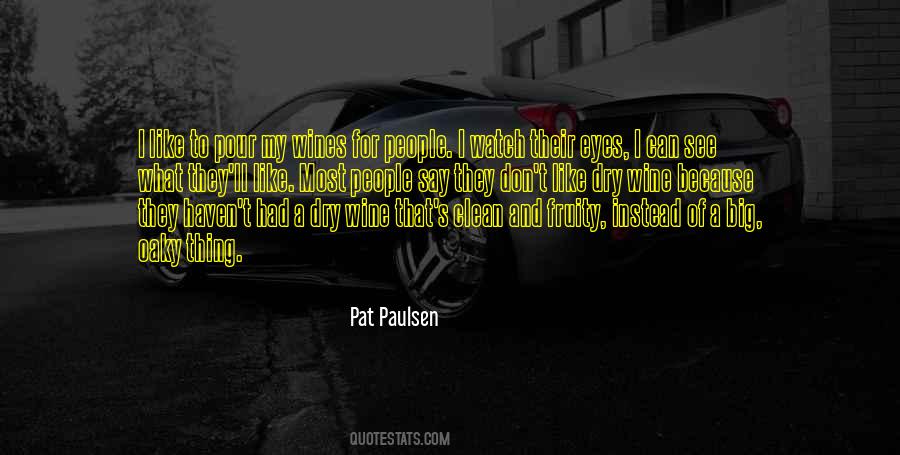 Pat Paulsen Quotes #56511