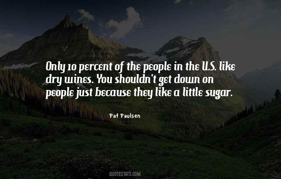 Pat Paulsen Quotes #590968