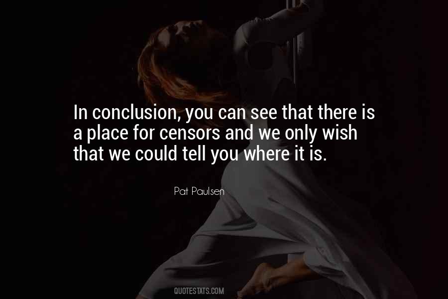 Pat Paulsen Quotes #854696