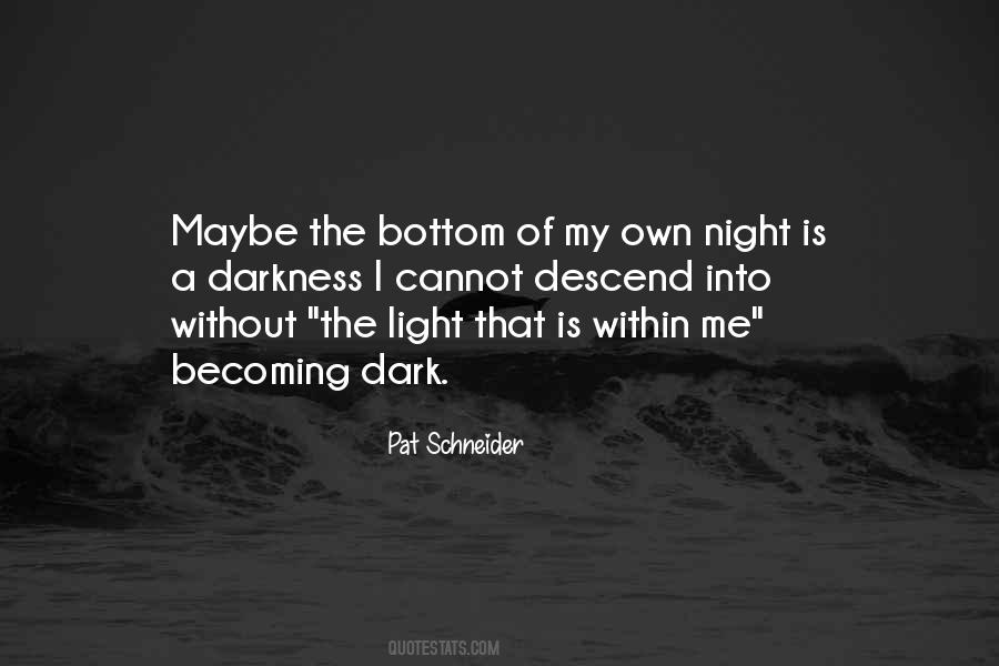 Pat Schneider Quotes #711124