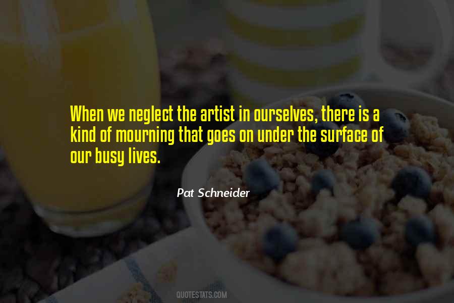 Pat Schneider Quotes #925209