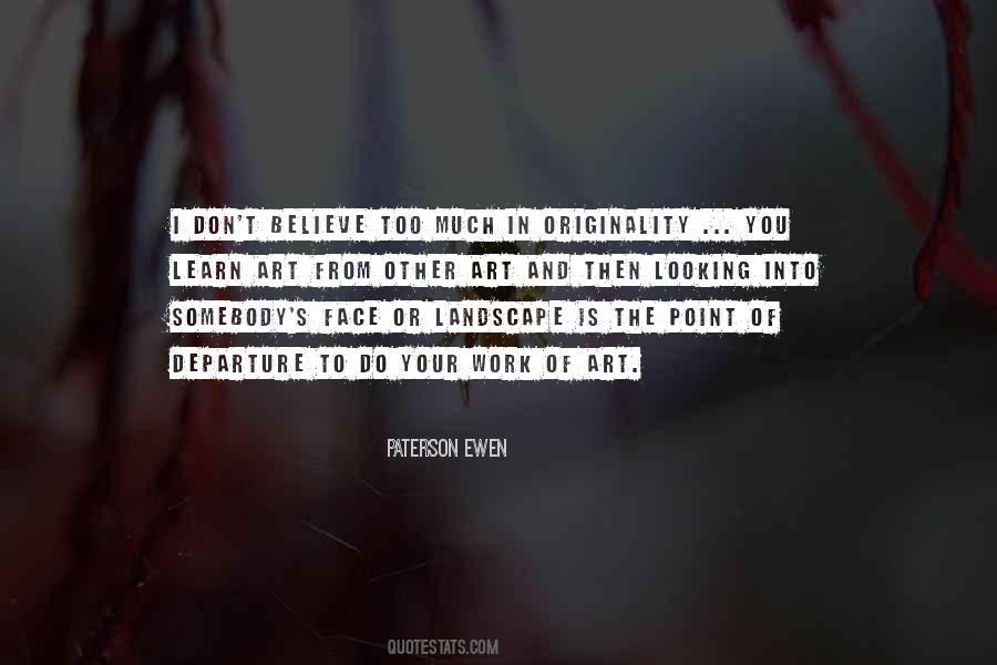 Paterson Ewen Quotes #1862941