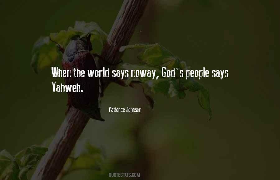 Patience Johnson Quotes #968575