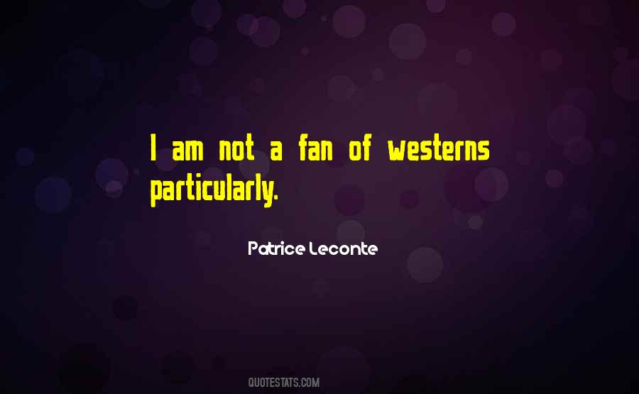 Patrice Leconte Quotes #1877338