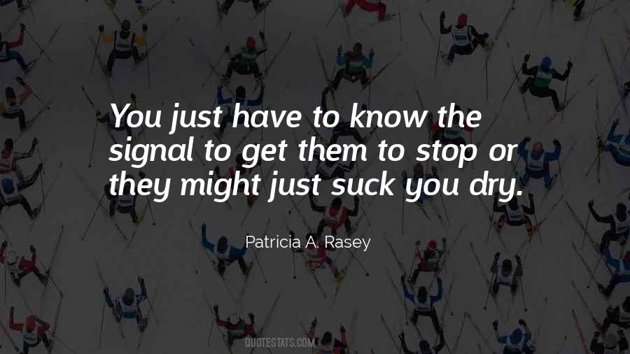 Patricia A. Rasey Quotes #1132634