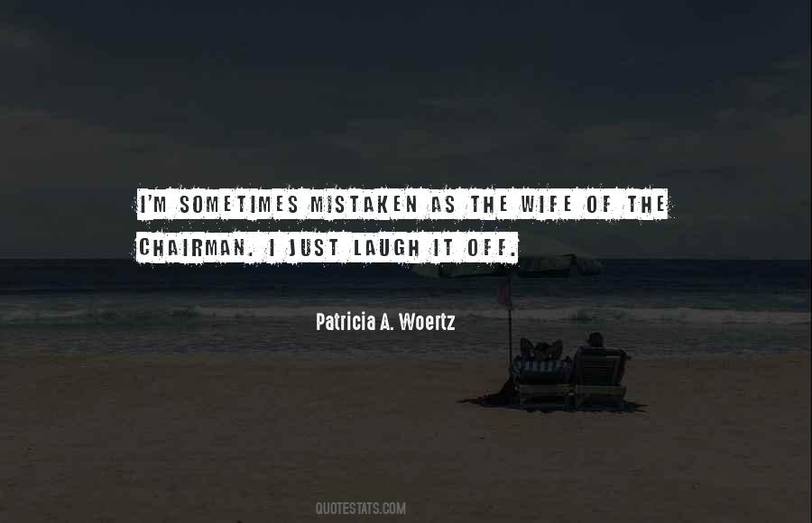 Patricia A. Woertz Quotes #1786018