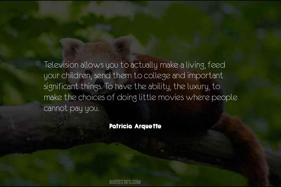 Patricia Arquette Quotes #575071