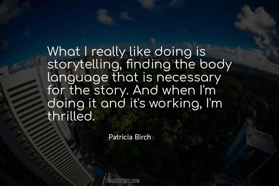 Patricia Birch Quotes #1390644