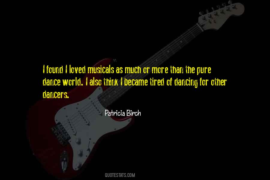 Patricia Birch Quotes #139543